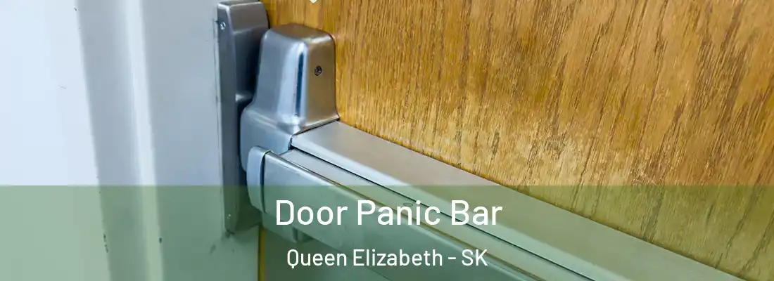  Door Panic Bar Queen Elizabeth - SK