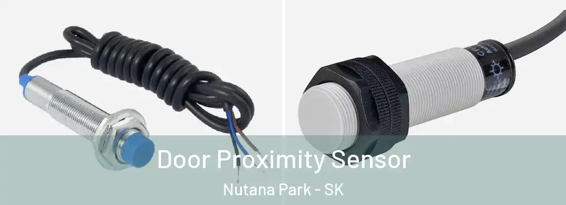  Door Proximity Sensor Nutana Park - SK