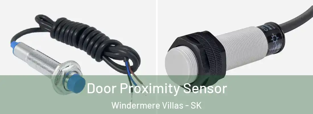  Door Proximity Sensor Windermere Villas - SK