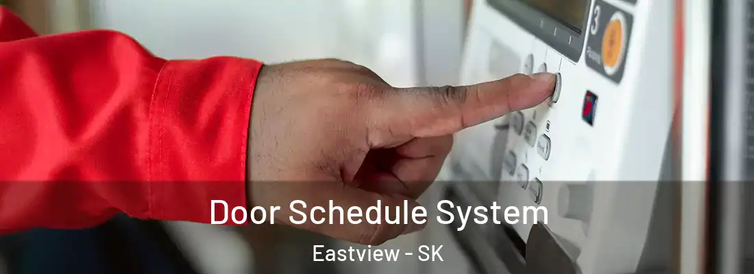  Door Schedule System Eastview - SK