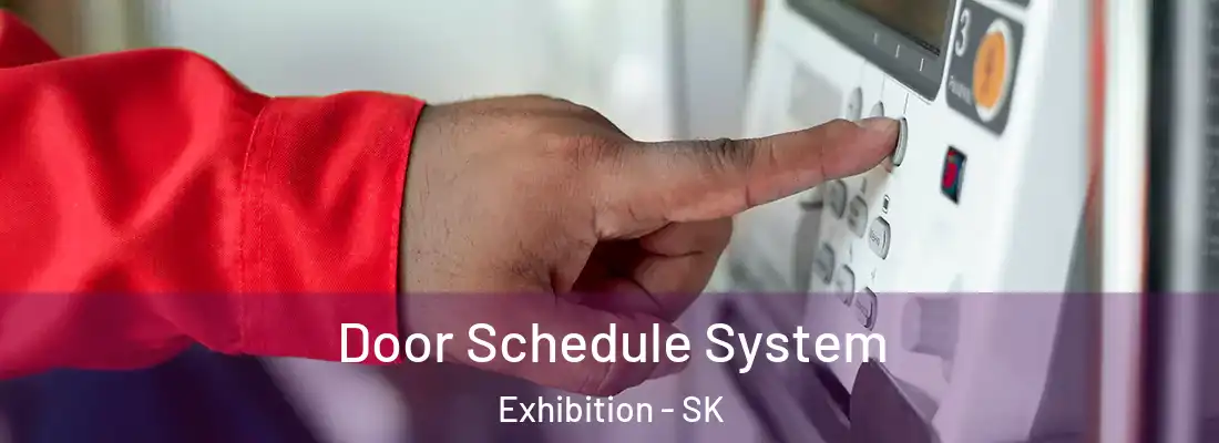  Door Schedule System Exhibition - SK