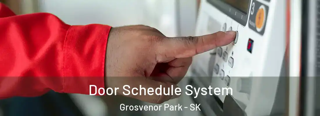  Door Schedule System Grosvenor Park - SK