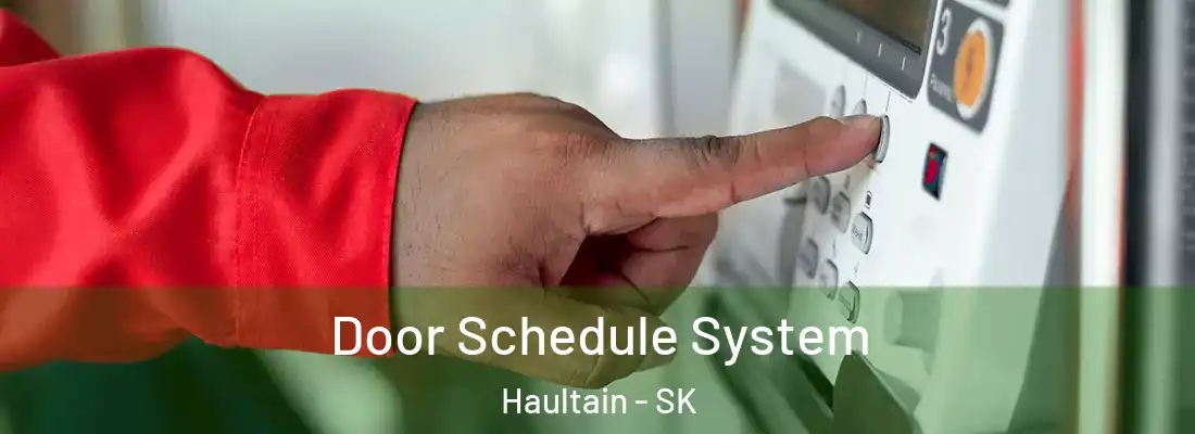  Door Schedule System Haultain - SK