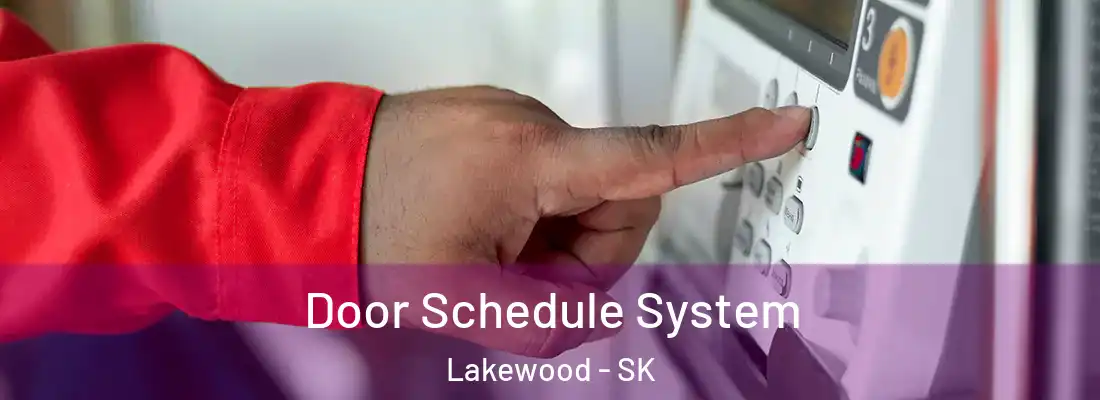  Door Schedule System Lakewood - SK