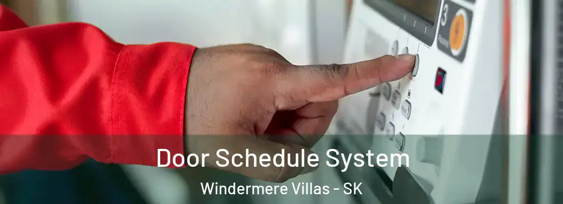  Door Schedule System Windermere Villas - SK
