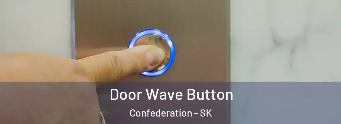  Door Wave Button Confederation - SK