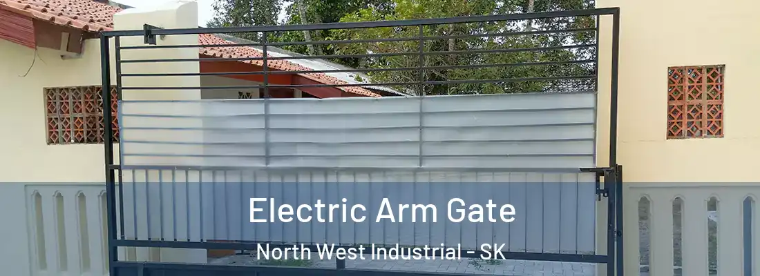  Electric Arm Gate North West Industrial - SK