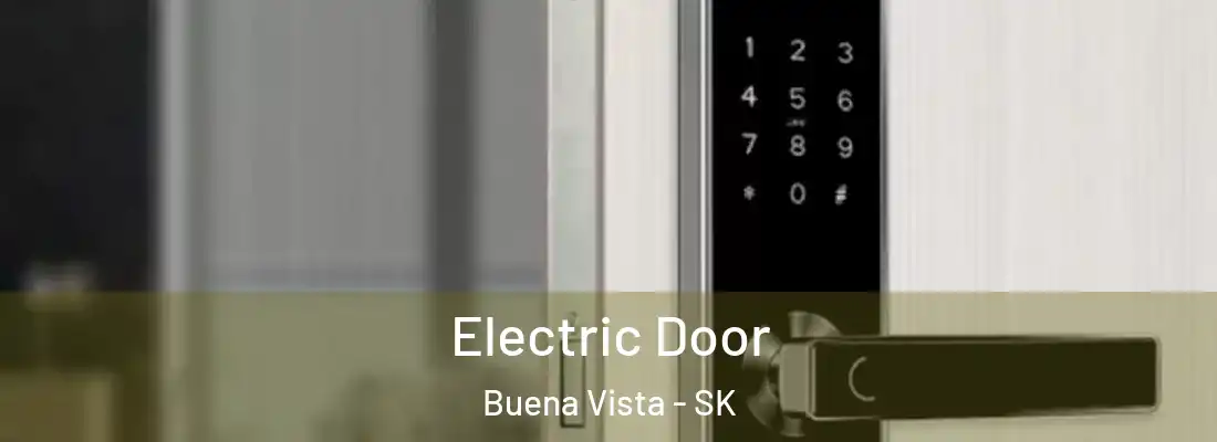  Electric Door Buena Vista - SK