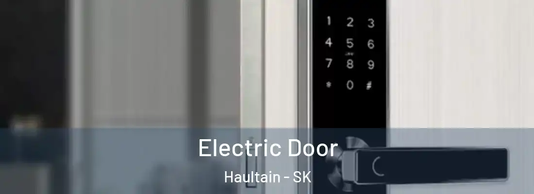  Electric Door Haultain - SK