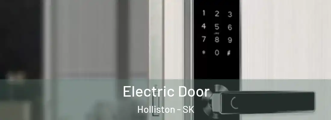  Electric Door Holliston - SK