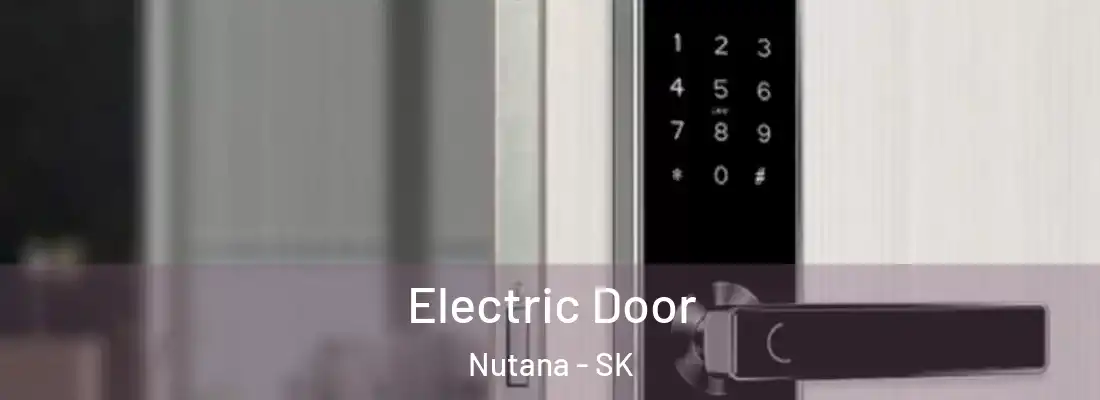  Electric Door Nutana - SK