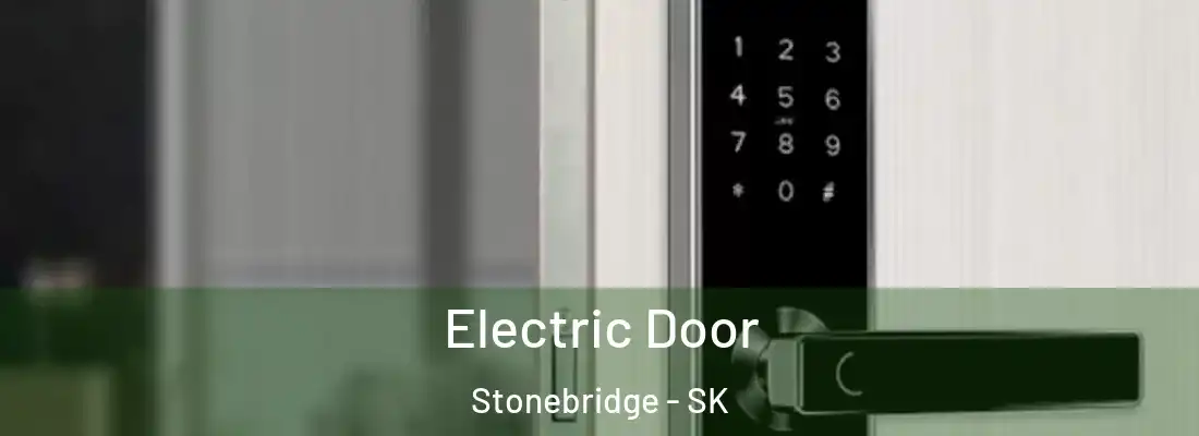  Electric Door Stonebridge - SK
