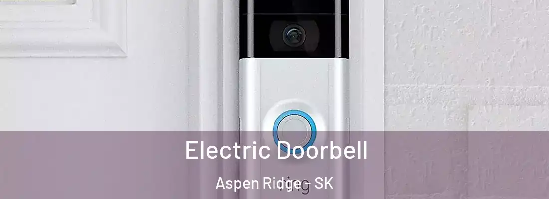  Electric Doorbell Aspen Ridge - SK