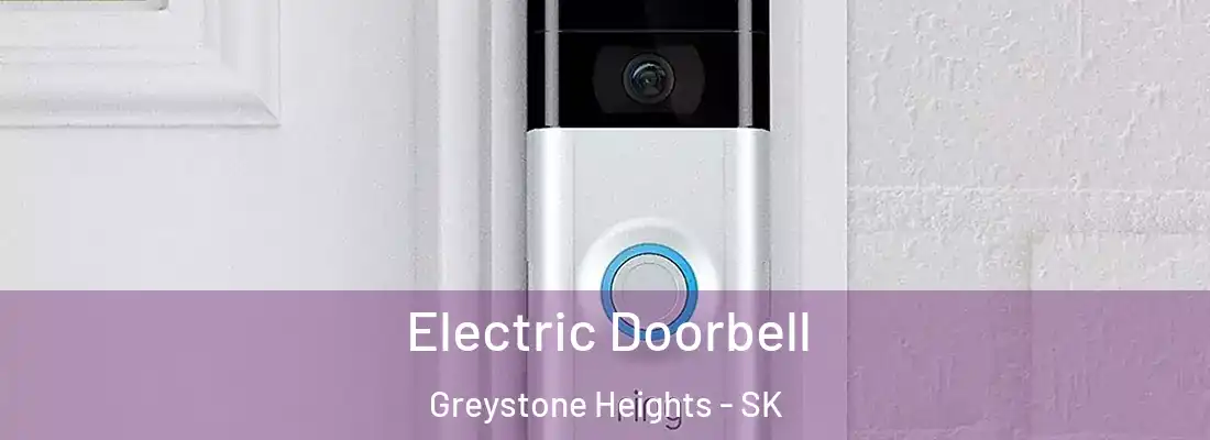  Electric Doorbell Greystone Heights - SK