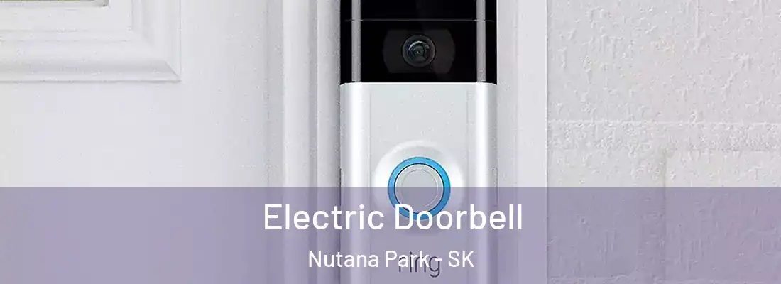  Electric Doorbell Nutana Park - SK