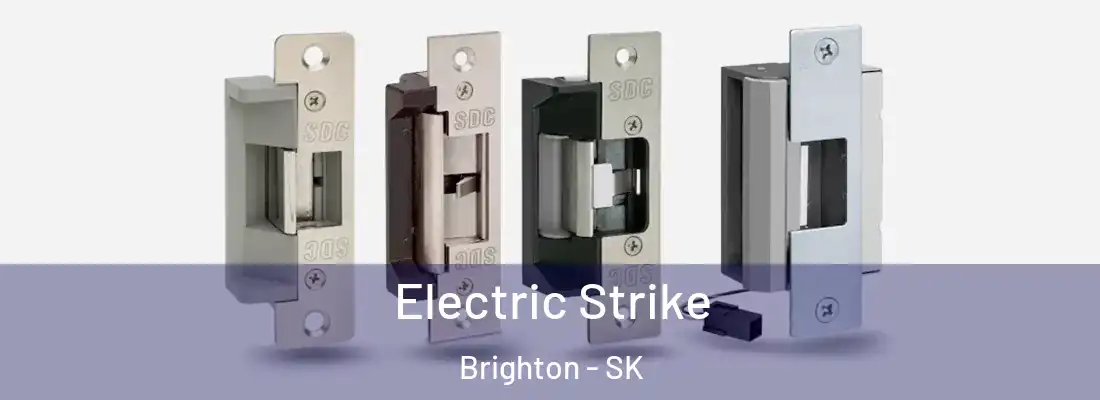  Electric Strike Brighton - SK