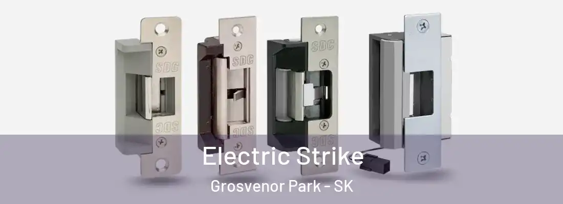  Electric Strike Grosvenor Park - SK