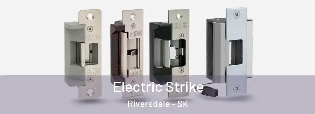  Electric Strike Riversdale - SK