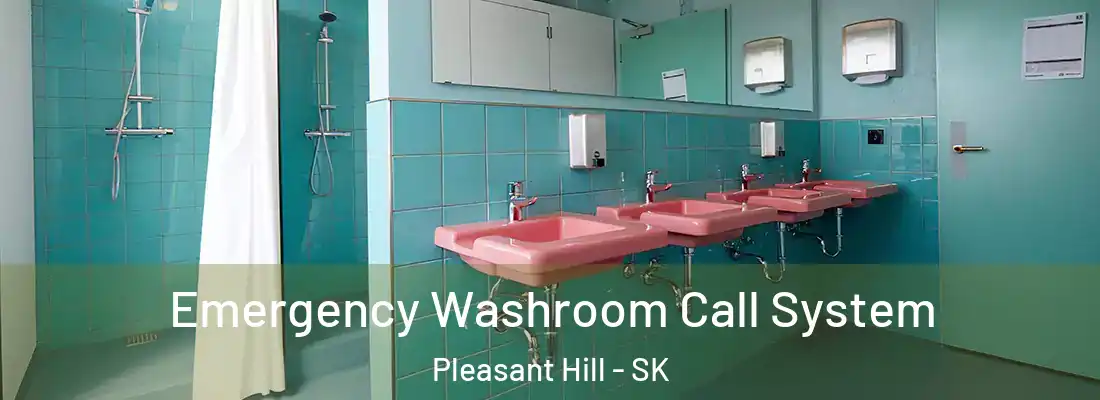  Emergency Washroom Call System Pleasant Hill - SK