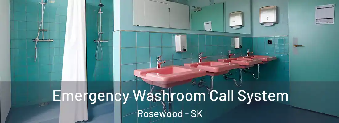  Emergency Washroom Call System Rosewood - SK