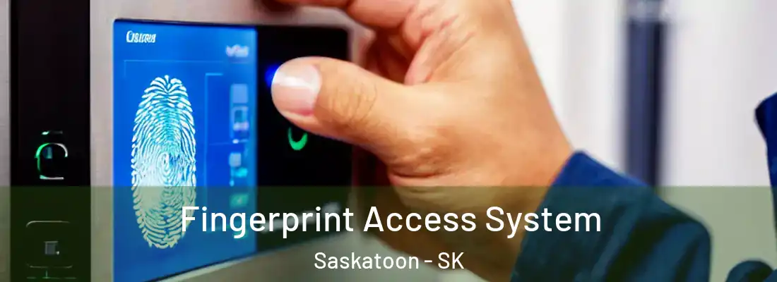  Fingerprint Access System Saskatoon - SK