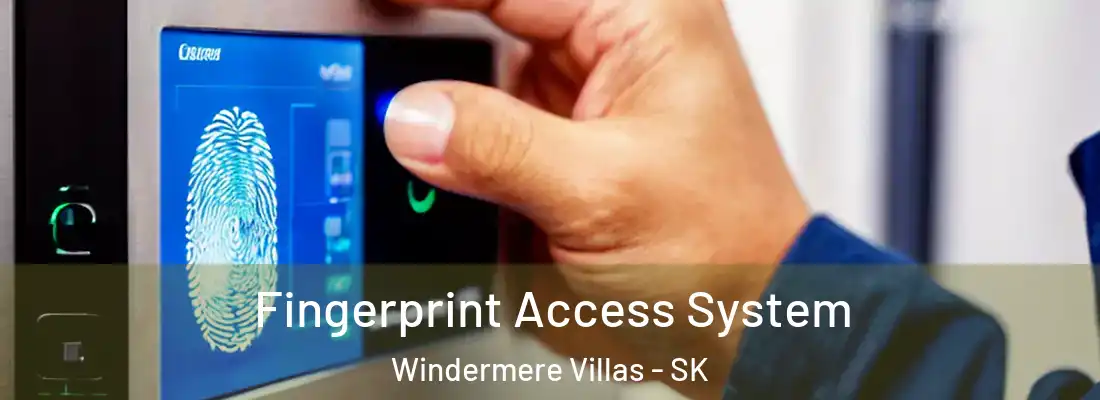  Fingerprint Access System Windermere Villas - SK
