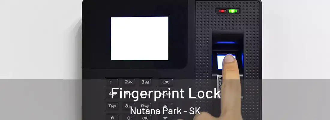  Fingerprint Lock Nutana Park - SK