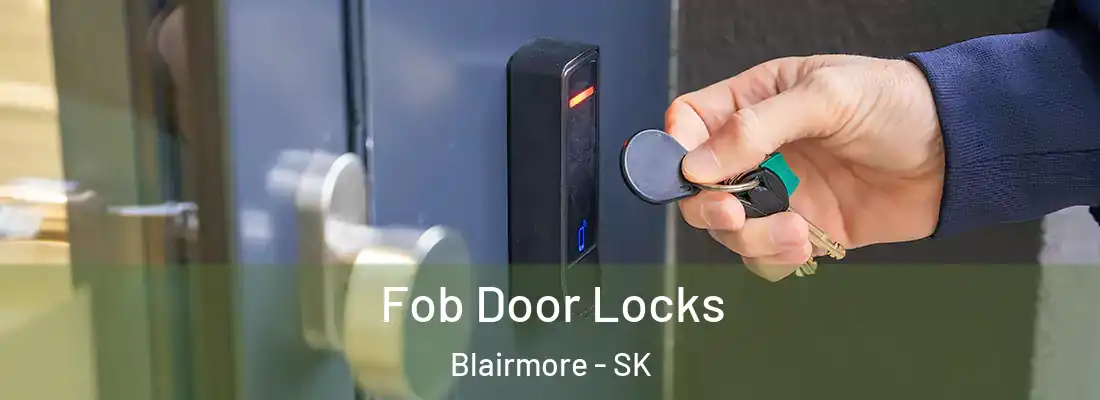  Fob Door Locks Blairmore - SK