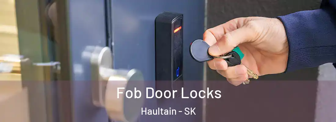  Fob Door Locks Haultain - SK