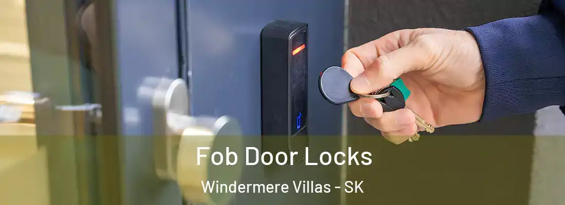  Fob Door Locks Windermere Villas - SK