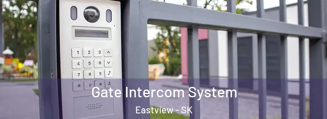  Gate Intercom System Eastview - SK
