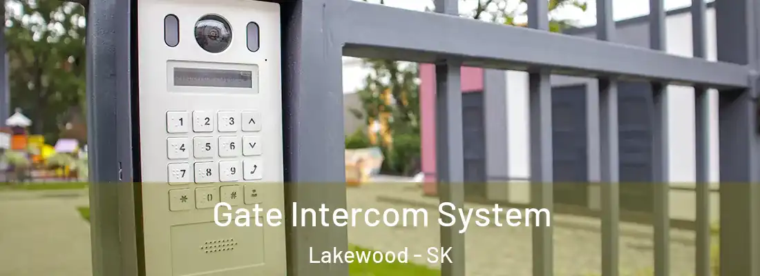  Gate Intercom System Lakewood - SK