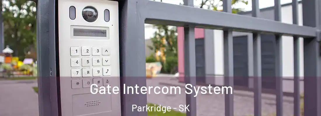  Gate Intercom System Parkridge - SK