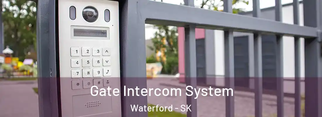  Gate Intercom System Waterford - SK