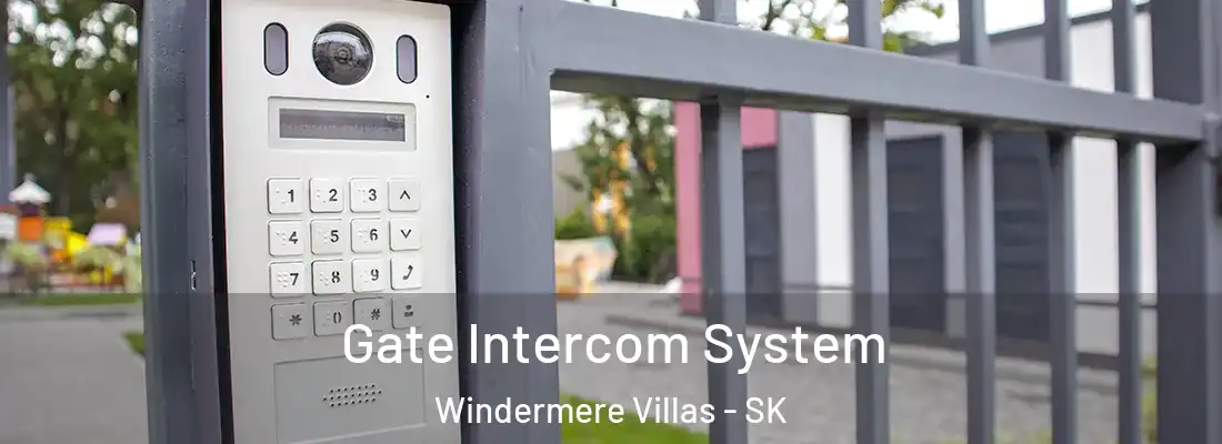  Gate Intercom System Windermere Villas - SK