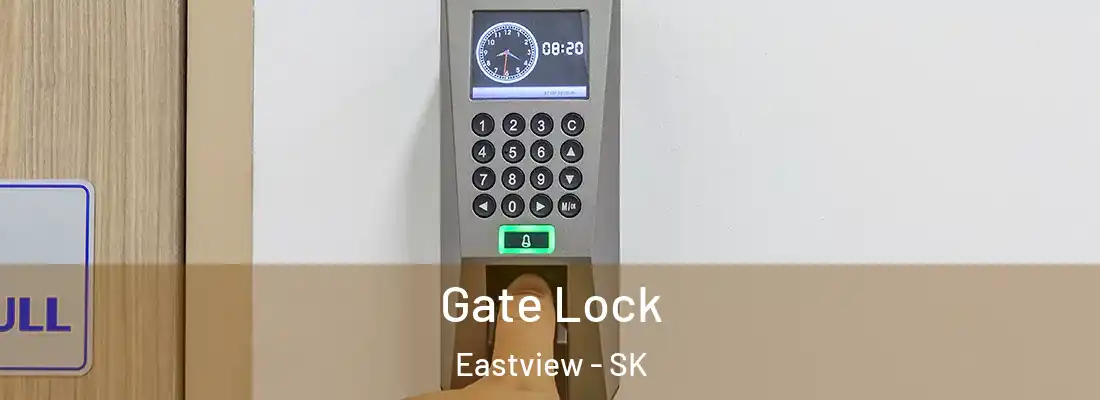  Gate Lock Eastview - SK