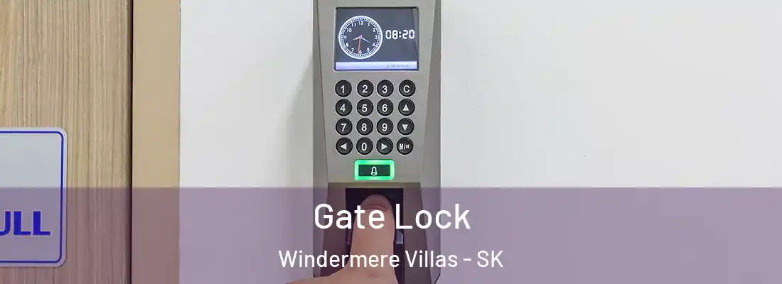 Gate Lock Windermere Villas - SK