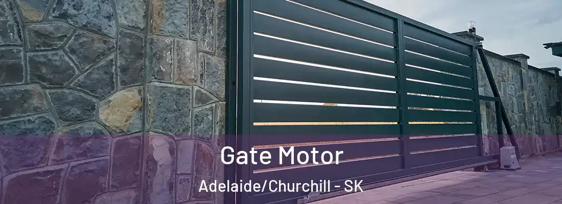  Gate Motor Adelaide/Churchill - SK