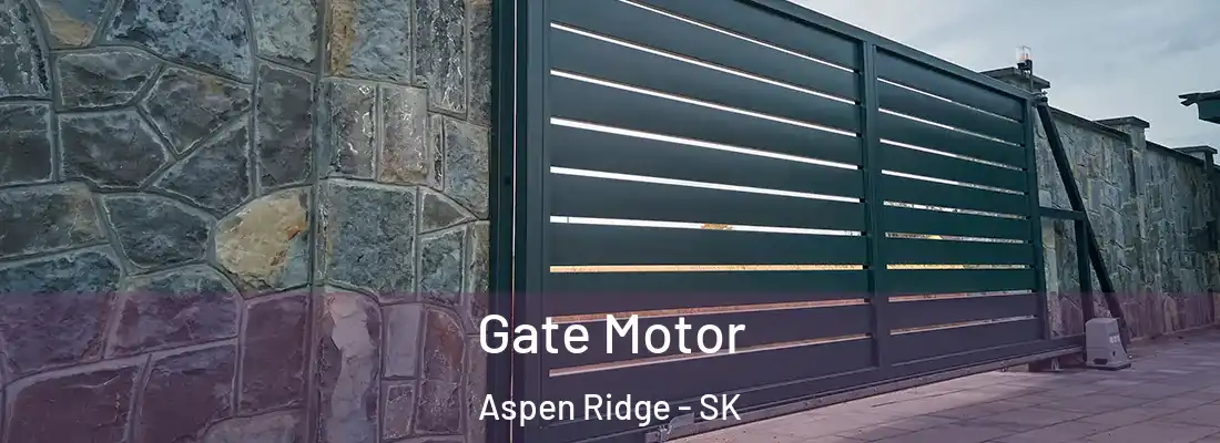  Gate Motor Aspen Ridge - SK