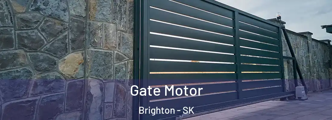 Gate Motor Brighton - SK