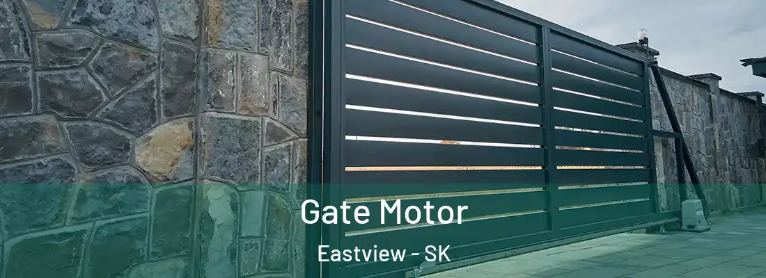 Gate Motor Eastview - SK