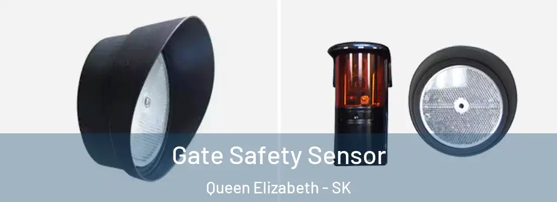  Gate Safety Sensor Queen Elizabeth - SK
