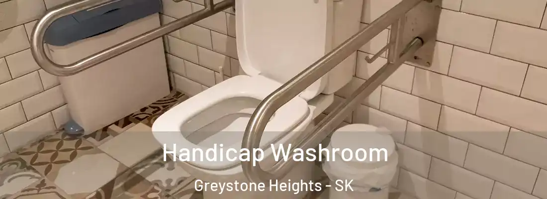  Handicap Washroom Greystone Heights - SK