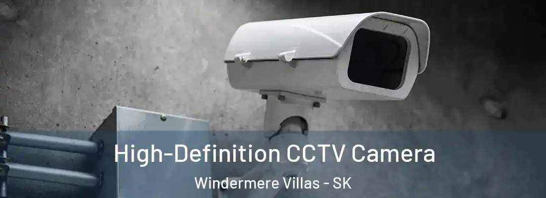  High-Definition CCTV Camera Windermere Villas - SK