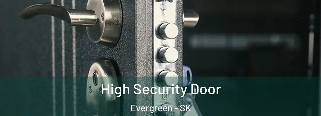  High Security Door Evergreen - SK