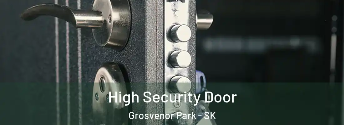  High Security Door Grosvenor Park - SK