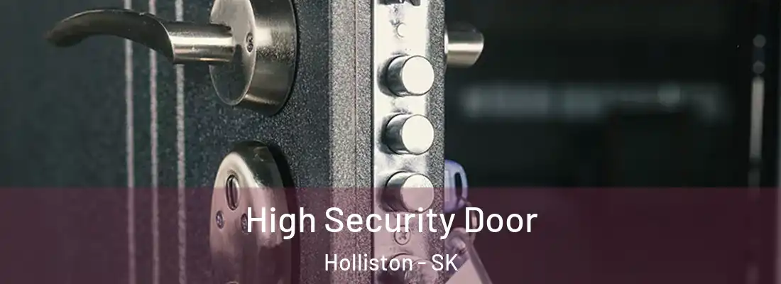  High Security Door Holliston - SK