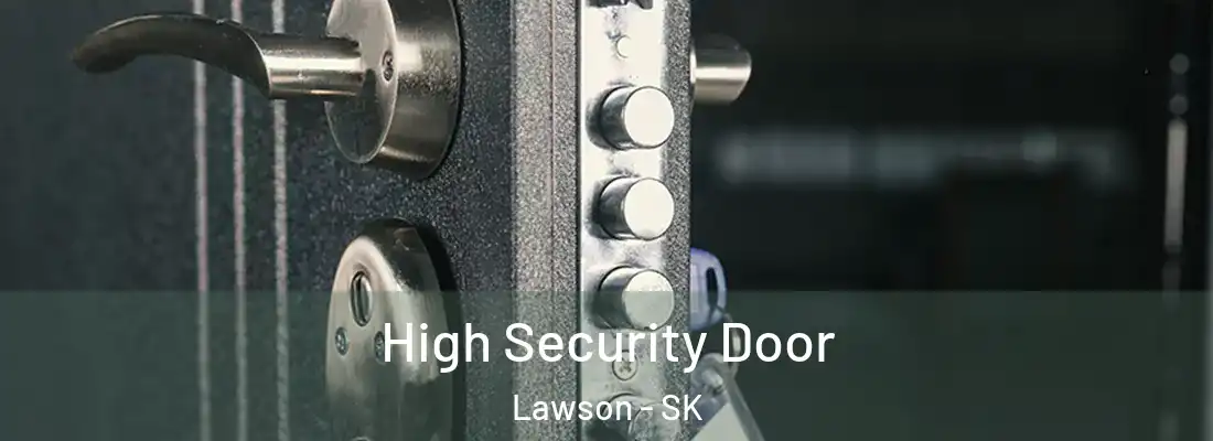  High Security Door Lawson - SK