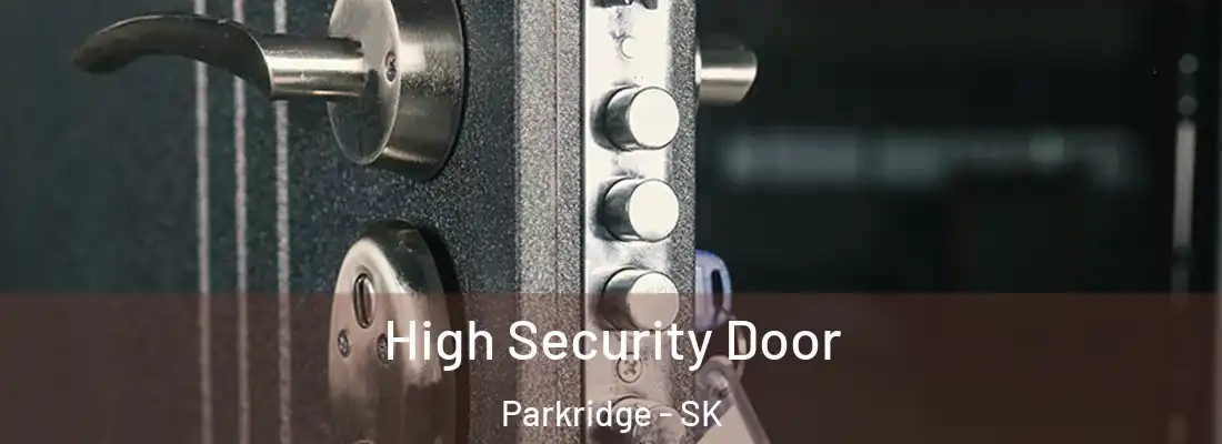  High Security Door Parkridge - SK