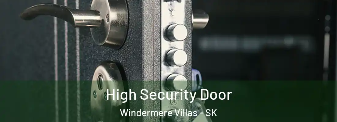  High Security Door Windermere Villas - SK